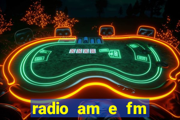 radio am e fm casas bahia